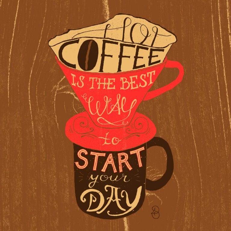 Illustration von "Hot Coffee is the Best Way to Start your Day" mit rotem Filter