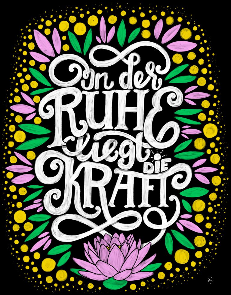 In der Ruhe liegt die Kraft Handlettering Illustration von Dina Dennerlein, Dina Design